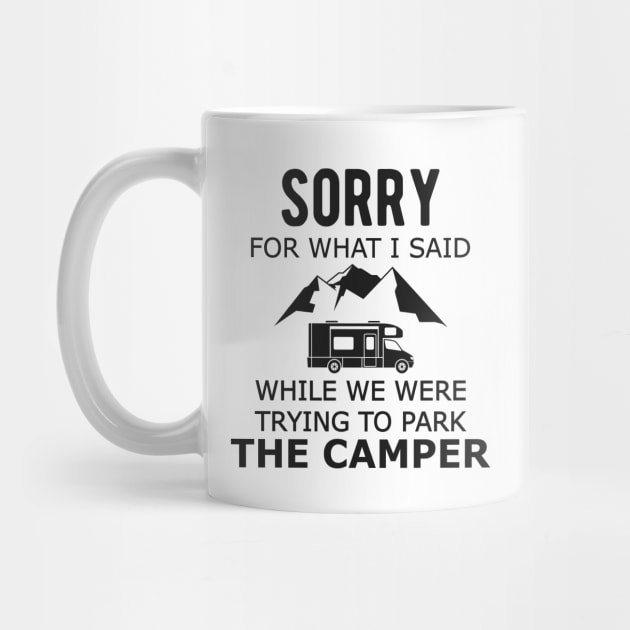 Camping - Sorry for what I said while Parking the camper by KC Happy Shop